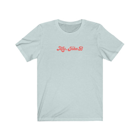 Mrs John B Outer Banks Unisex Tee