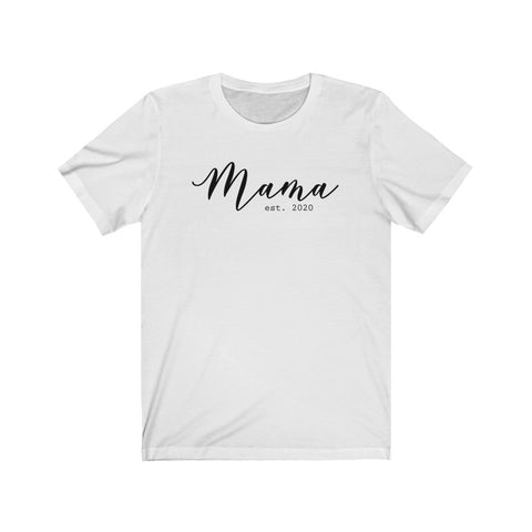 Mama Est 2020 Unisex Short Sleeve Tee