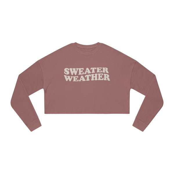 Sweater Weather Women's Cropped Sweatshirt