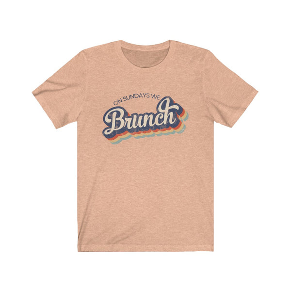 On Sundays We Brunch Unisex Tee