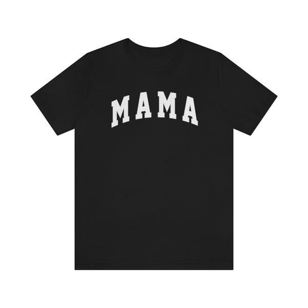 Mama Bold Unisex Tee