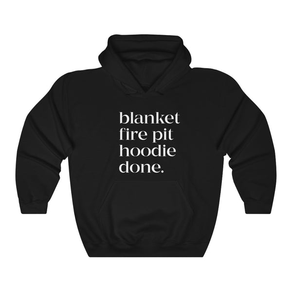 Blanket Fire Pit Hoodie Done Unisex Hooded Sweatshirt