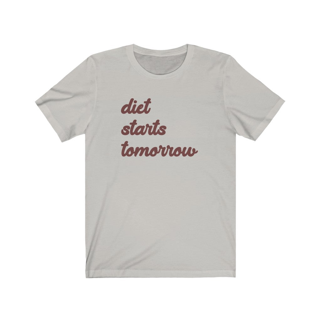 Diet Starts Tomorrow Tee