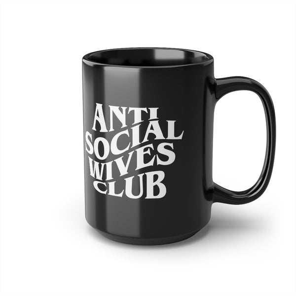 Anti Social Wives Club Black Mug, 15oz