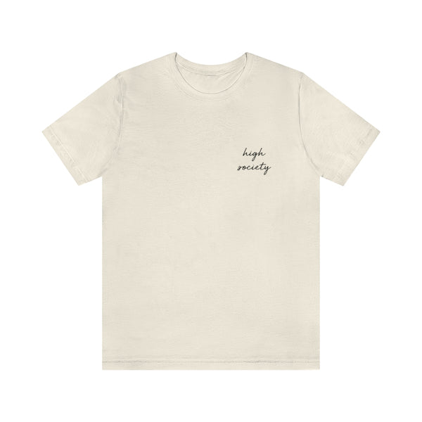 High Society Unisex Tee