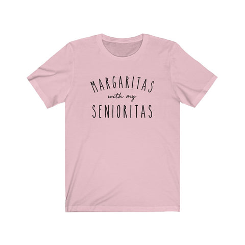 Margaritas With My Senioritas Unisex Tee