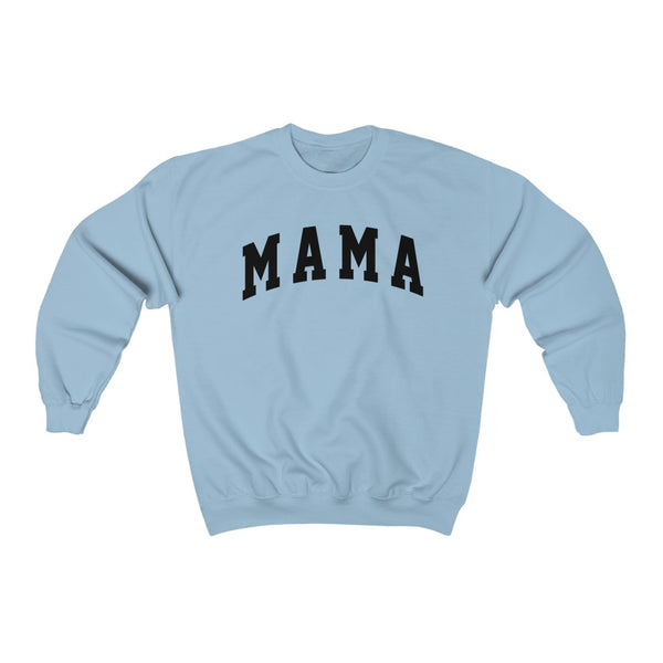Mama Bold Unisex Sweatshirt
