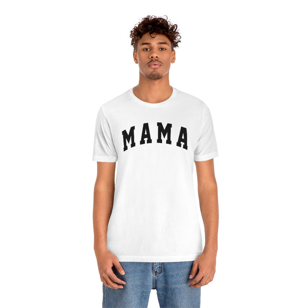 Mama Bold Unisex Tee