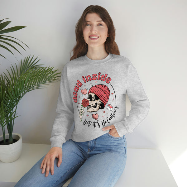 Dead Inside But It's Valentine's Day Unisex Sweatshirt