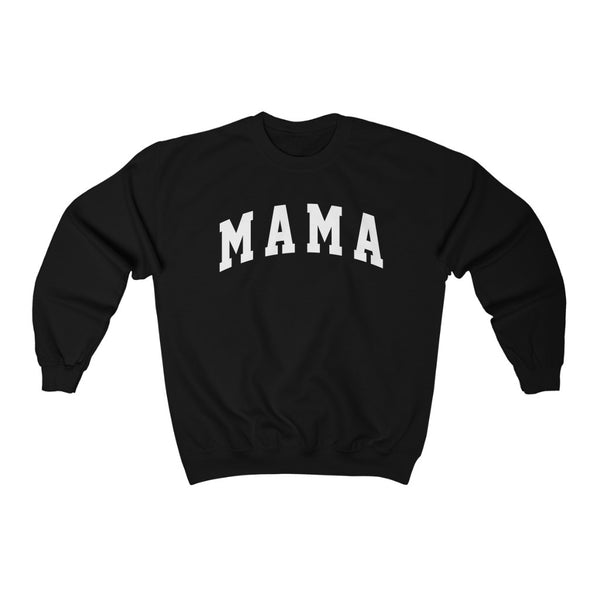 Mama Bold Unisex Sweatshirt