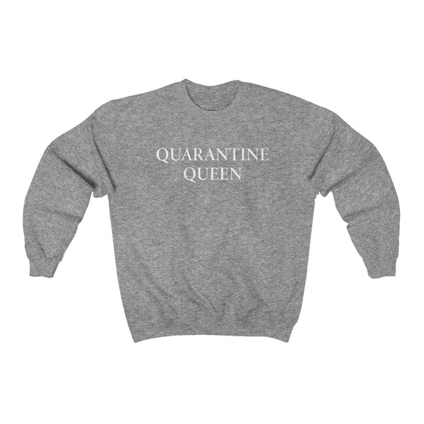 Quarantine Queen Unisex Crewneck Sweatshirt