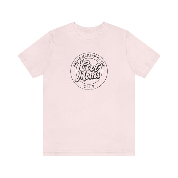 Cool Moms Club Unisex Tee