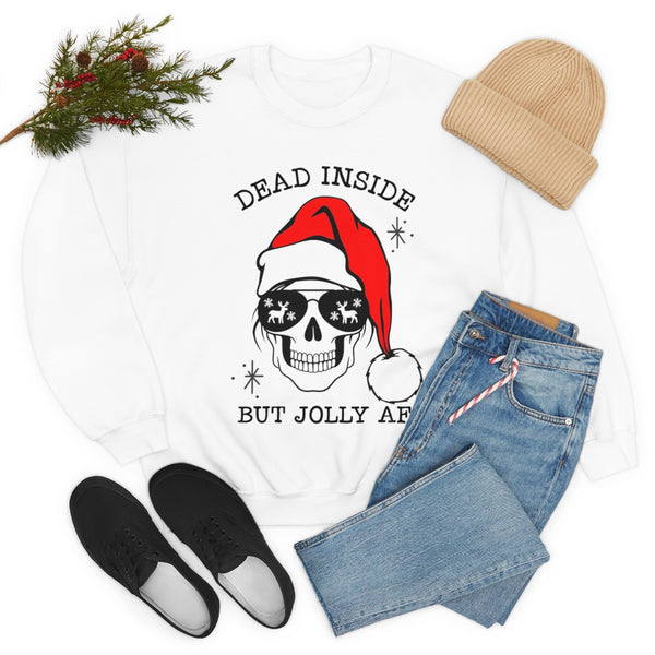Dead Inside But Jolly AF Unisex Sweatshirt