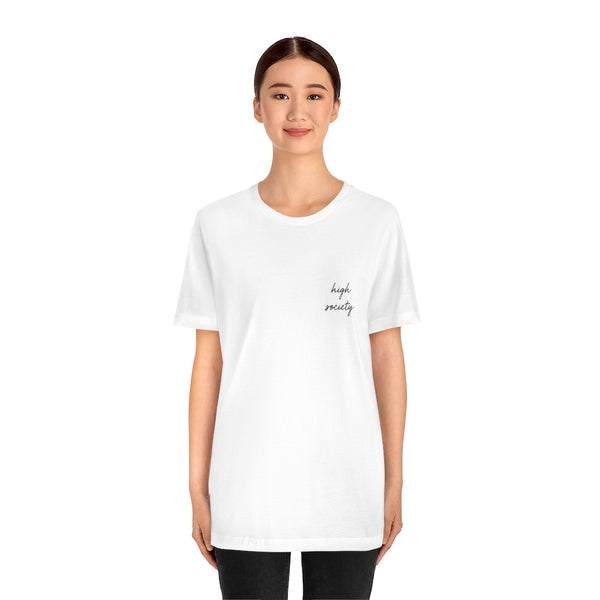 High Society Unisex Tee