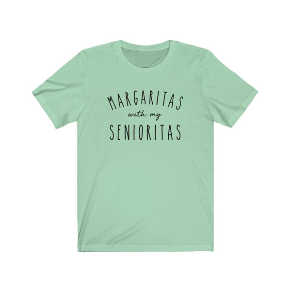 Margaritas With My Senioritas Unisex Tee