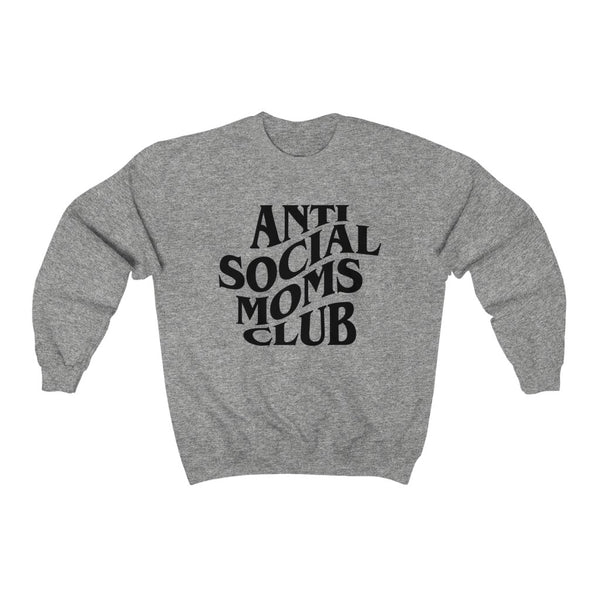 Anti Social Moms Club Unisex Sweatshirt