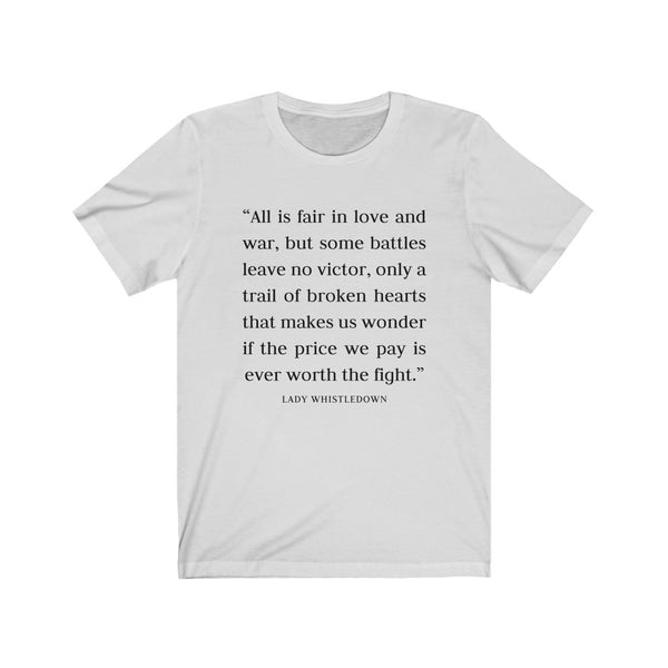Love and War Quote Unisex Tee