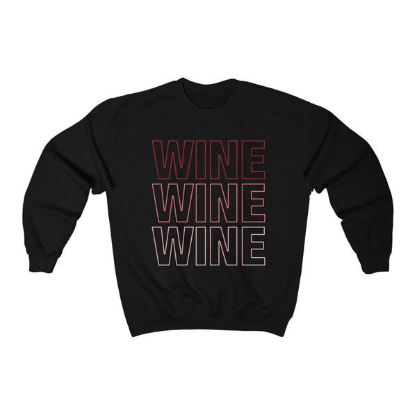 Wine Wine Wine Red Rose Pink Unisex Crewneck Sweatshirt
