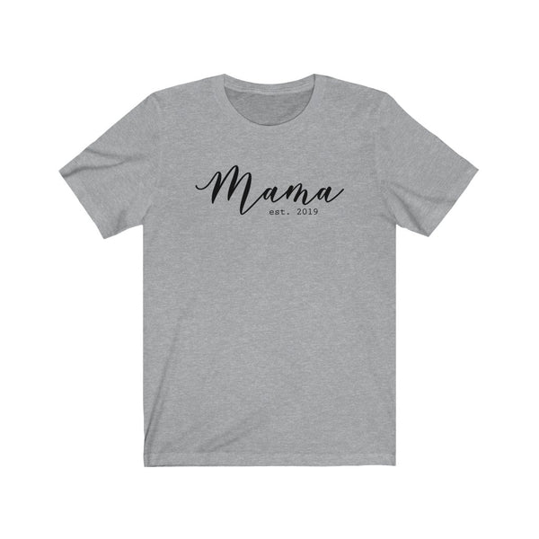 Mama Est 2019 Unisex Tee